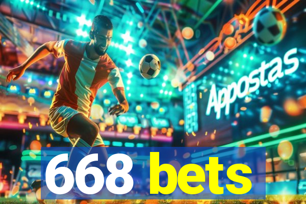 668 bets